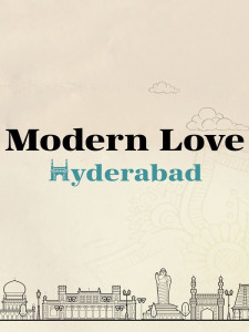 Modern Love - Hyderabad