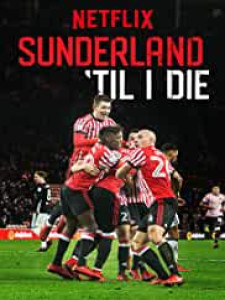 Sunderland Til I die
