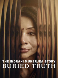 The Indrani Mukerjea Story - Buried Truth
